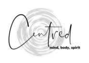 Centred mind body spirit